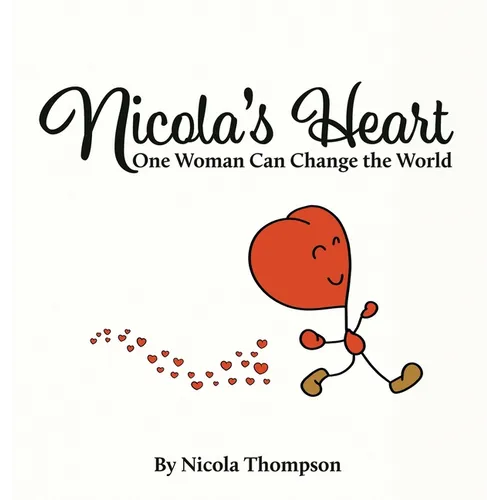Nicola's heart, One woman can change the world - Hardcover