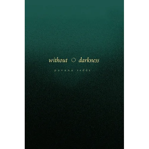 Without Darkness - Paperback