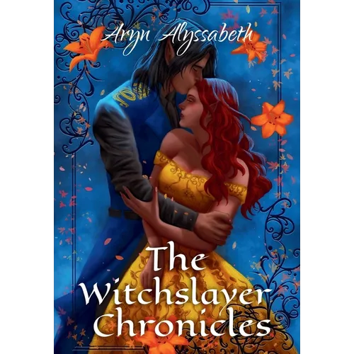 The Witchslayer Chronicles - Hardcover