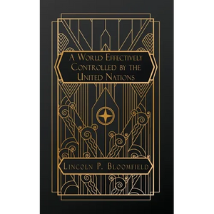 A World Effectively Controlled by the United Nations - Paperback