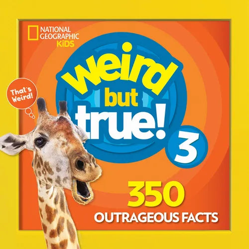 Weird But True 3: Expanded Edition: 350 Outrageous Facts - Paperback
