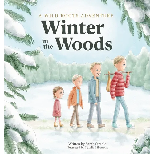 Winter in the Woods - Hardcover