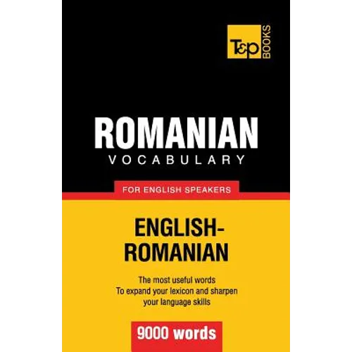 Romanian vocabulary for English speakers - 9000 words - Paperback