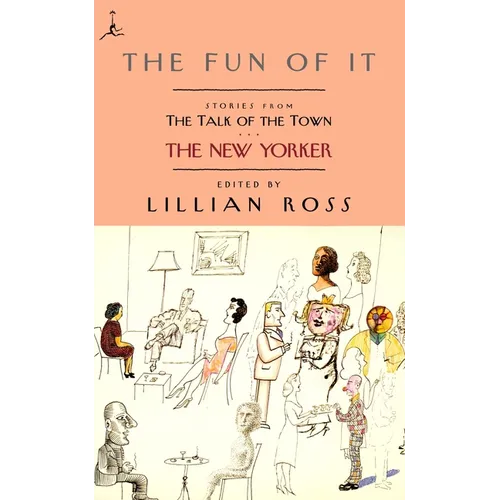 The Fun of It: Stories from the Talk of the Town - Paperback