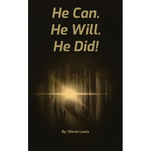 He Can. He Will. He Did! - Paperback