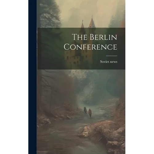 The Berlin Conference - Hardcover