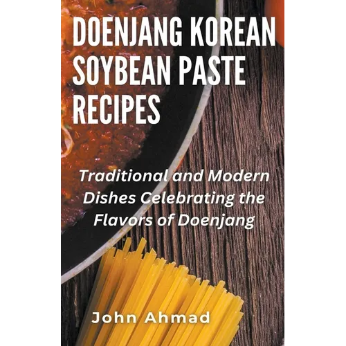 Doenjang Korean Soybean Paste Recipes - Paperback