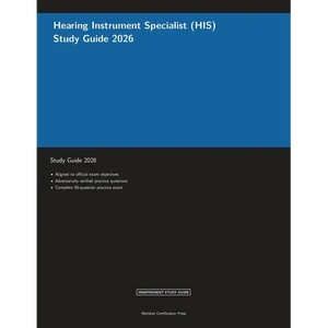 Hearing Instrument Specialist (HIS) Study Guide 2026 - Paperback