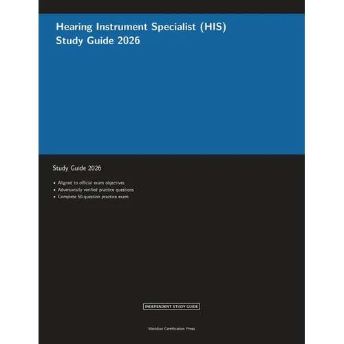 Hearing Instrument Specialist (HIS) Study Guide 2026 - Paperback