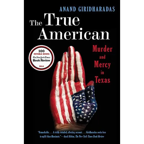 The True American: Murder and Mercy in Texas - Paperback