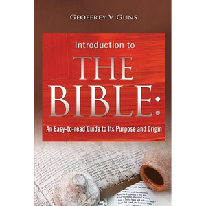 The Bible: An Easy-to-read Guide to Its Purpose and Origin - Paperback