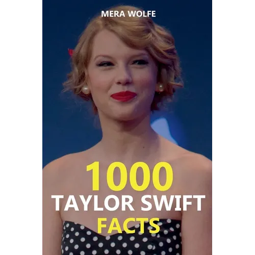 1000 Taylor Swift Facts - Paperback