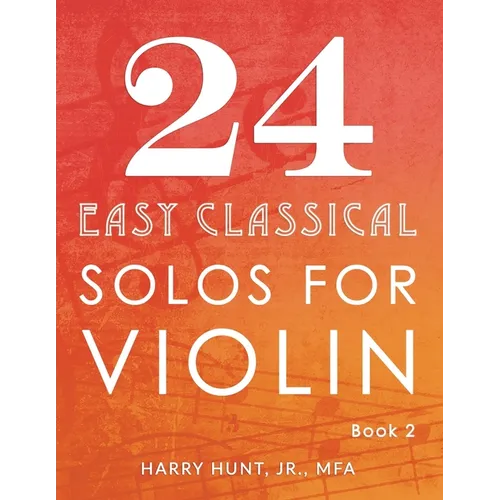24 Easy Classical Solos for Violin Book 2 - Paperback