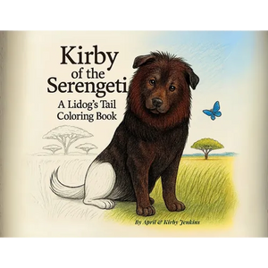 Kirby of the Serengeti: A Lidog's Tail Coloring Book - Paperback