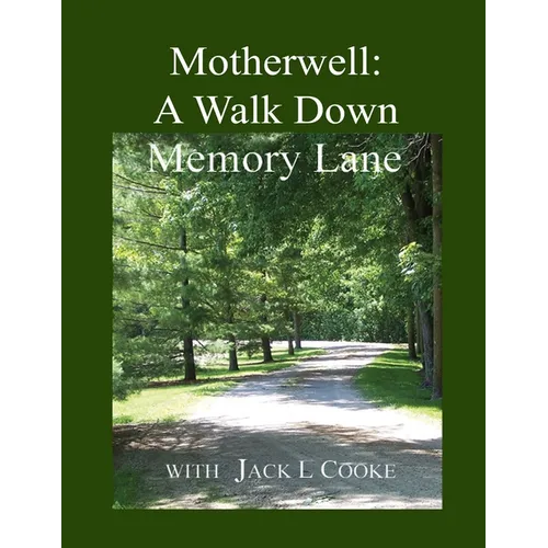 Motherwell: A Walk Down Memory Lane - Paperback