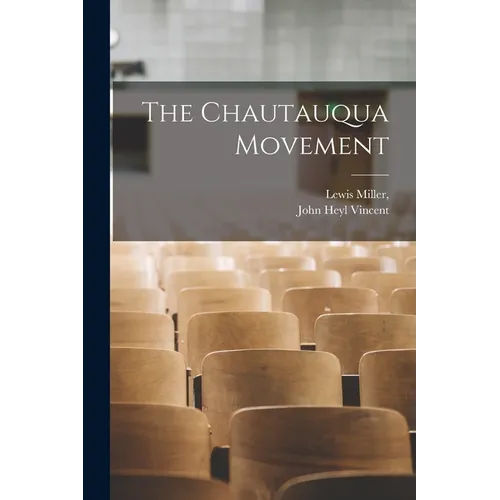 The Chautauqua Movement - Paperback