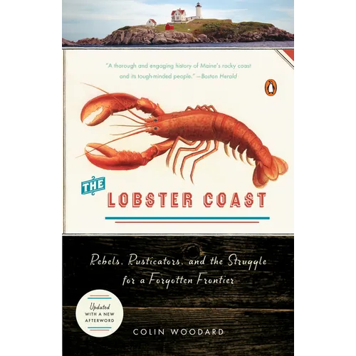 The Lobster Coast: Rebels, Rusticators, and the Struggle for a Forgotten Frontier - Paperback