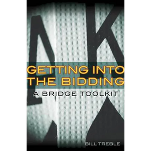 Getting Into the Bidding: A Bridge Toolkit - Paperback