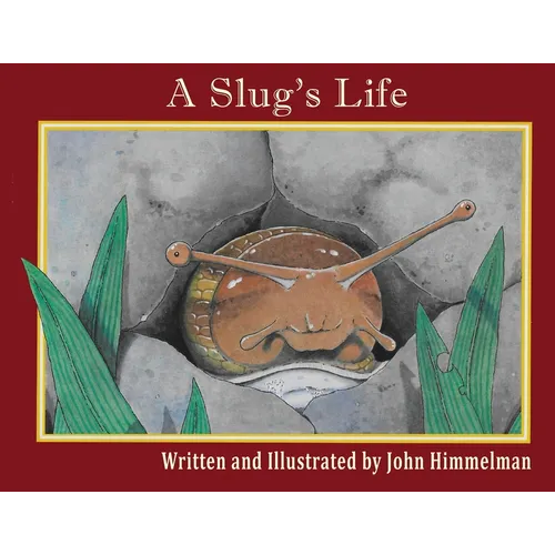 A Slug's Life - Paperback