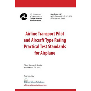 Airline Transport Pilot and Aircraft Type Rating Practical Test Standards for Airplane FAA-S-8081-5F - Paperback