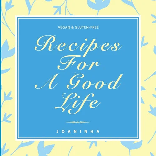 Recipes For A Good Life - Paperback