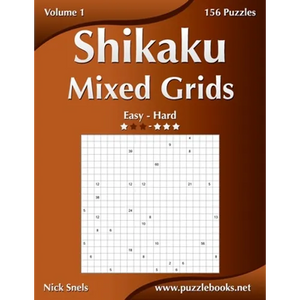 Shikaku Mixed Grids - Easy to Hard - Volume 1 - 156 Puzzles - Paperback
