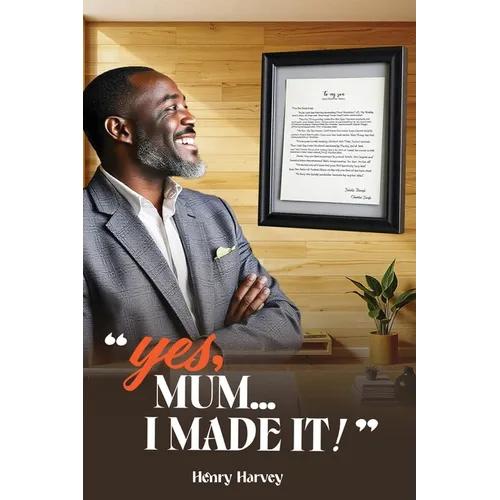Yes, Mum... I Made It! - Paperback