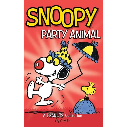 Snoopy: Party Animal! - Hardcover