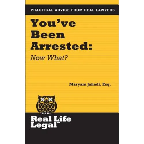 You've Been Arrested: Now What? - Paperback