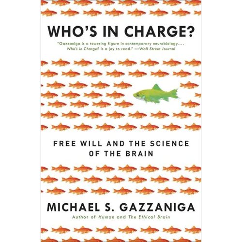 Who's in Charge?: Free Will and the Science of the Brain - Paperback
