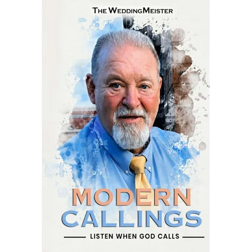 Modern Callings: Listen When God Calls - Paperback