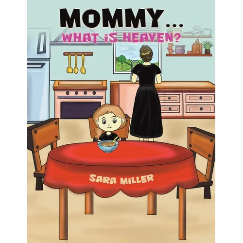 Mommy...What is Heaven? - Paperback