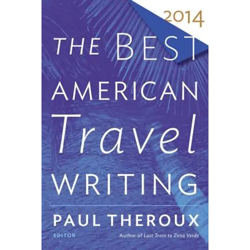 The Best American Travel Writing - Paperback