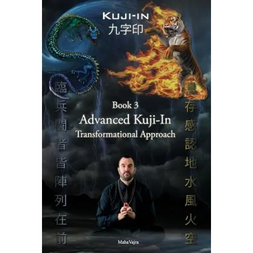 Kuji-In 3: Advanced Kuji-In: Transformational Approach - Paperback