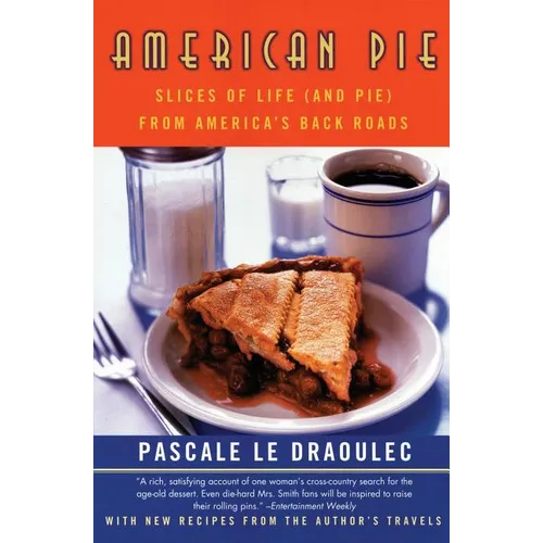 American Pie: Slices of Life (and Pie) from America's Back Roads - Paperback