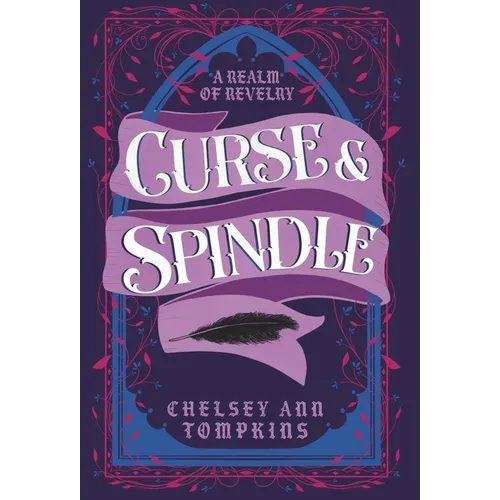 Curse and Spindle - Hardcover