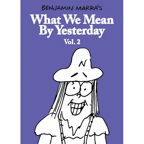 What We Mean by Yesterday: Vol. 2 - Paperback