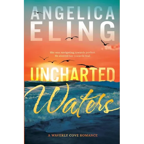 Uncharted Waters: A Waverly Cove Romance - Paperback