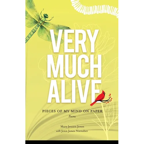 Very Much Alive: Pieces of My Mind on Paper - Paperback