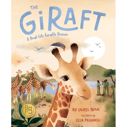 The Giraft: A Real-Life Giraffe Rescue - Hardcover