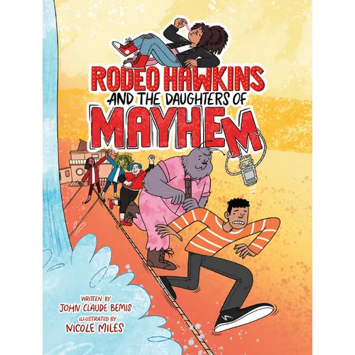 Rodeo Hawkins and the Daughters of Mayhem: A Graphic Novel - Paperback