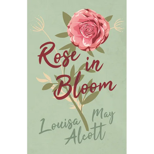 Rose in Bloom - Hardcover