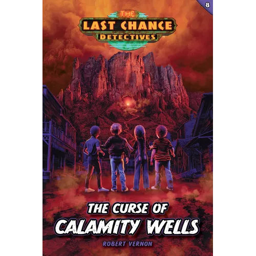 The Curse of Calamity Wells - Paperback