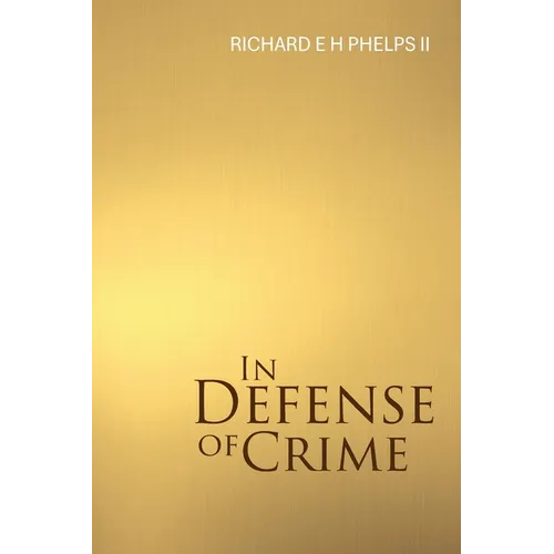 In Defense of Crime - Paperback