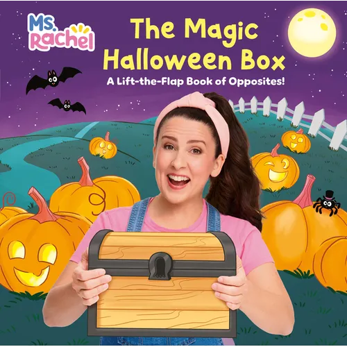 The Magic Halloween Box: A Lift-The-Flap Book of Opposites! (Ms. Rachel) - Board Book