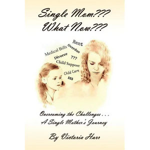 Single Mom What Now - Paperback