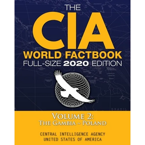 The CIA World Factbook Volume 2 - Full-Size 2020 Edition: Giant Format, 600+ Pages: The #1 Global Reference, Complete & Unabridged - Vol. 2 of 3, The - Paperback