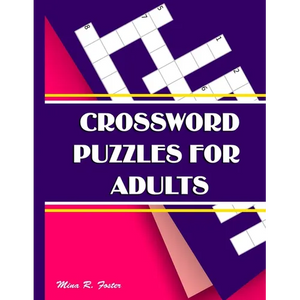 Crossword Puzzles for Adults: Large-Print, Medium-Level Puzzles That Entertain and Challenge - Paperback