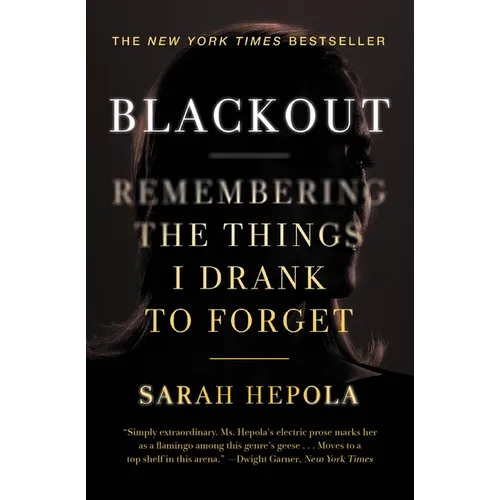 Blackout: Remembering the Things I Drank to Forget - Paperback