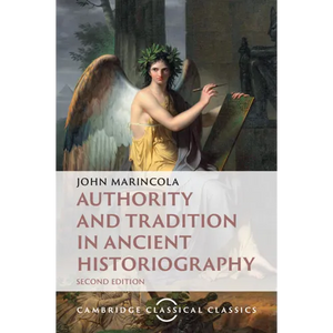 Authority and Tradition in Ancient Historiography - Paperback